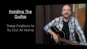 Holding the Guitar - Body Position