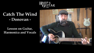 Catch The Wind Lesson on Guitar and Harmonica