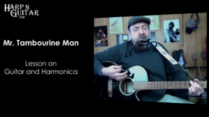 Mr. Tambourine Man by Bob Dylan Lesson on Guitar and Harmonica